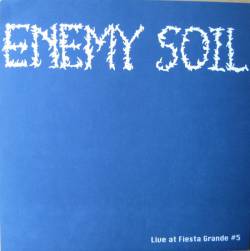 Enemy Soil : Live at Fiesta Grande #5